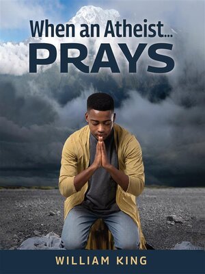 cover image of When an Atheist... Prays